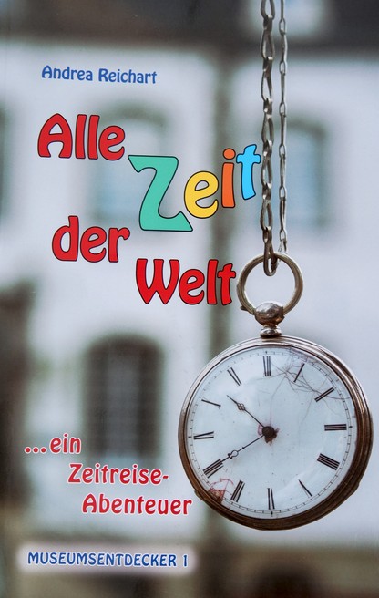 Alle Zeit der Welt - Andrea Reichart